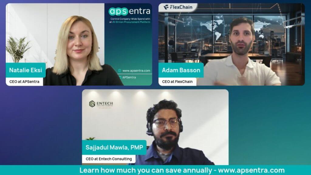 Procurement Natalie Eksi, Adam Besson, CEO, FlexChain and Sajidul Mawla, CEO, NTAC Consulting.